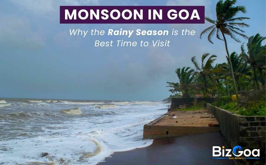Monsoon in Goa: Why the Rainy Season Is Perfect for Visit