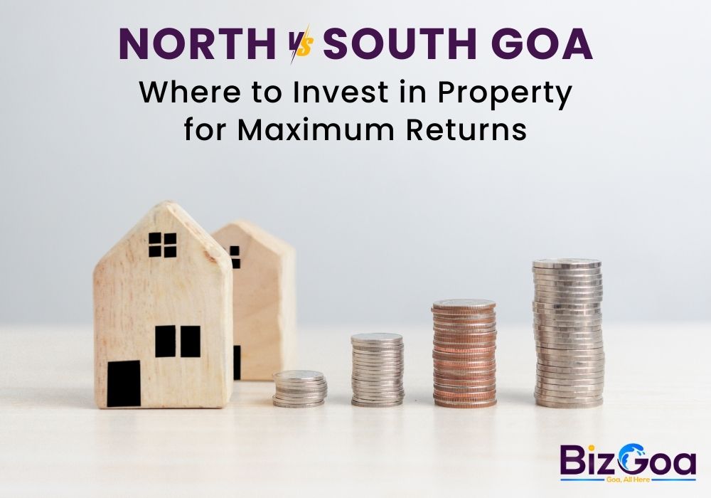 North vs South Goa: Best Property Investment Areas and Returns
