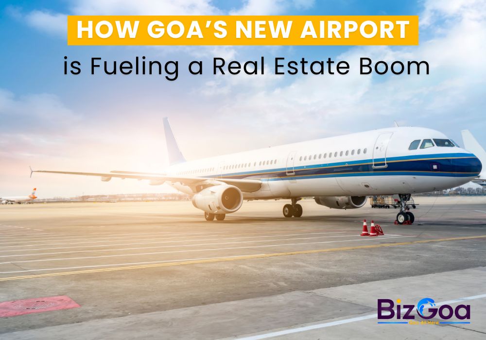 How Goa’s New Airport is Driving a Real Estate Boom