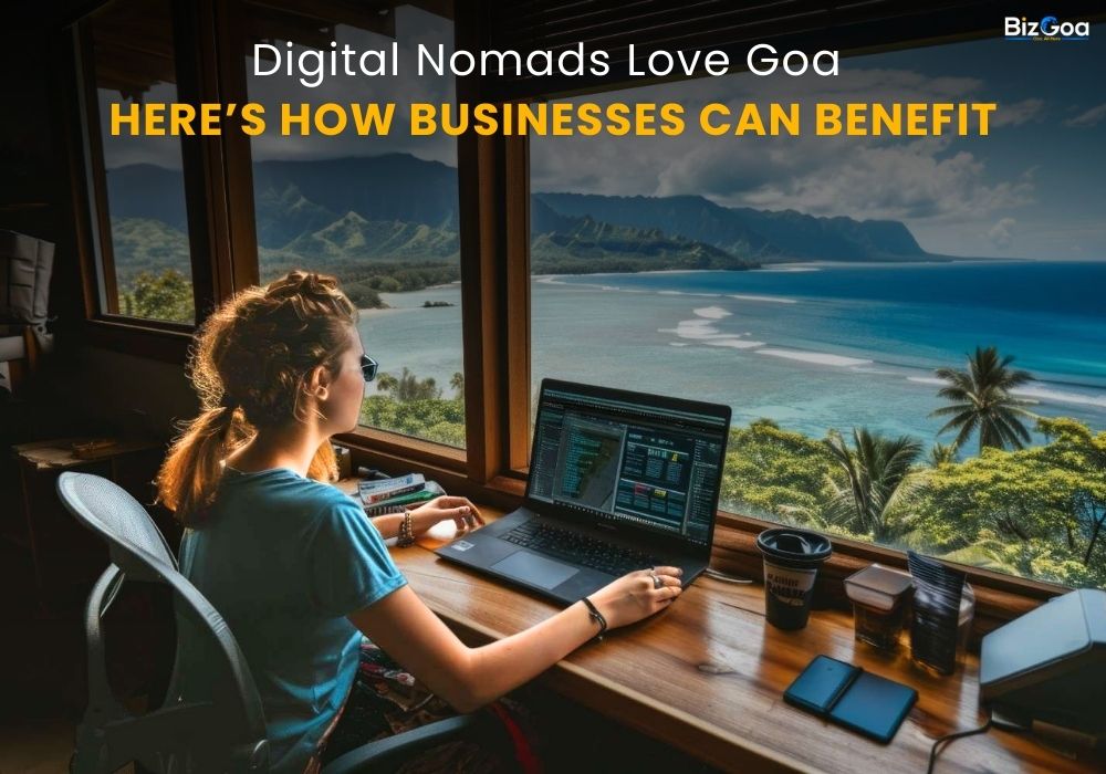 Digital Nomads in Goa: How Remote Work Is Reshaping Local Business